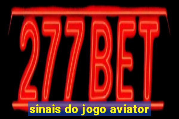 sinais do jogo aviator